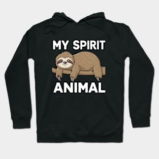 My Spirit Animal is Sloth Hoodie